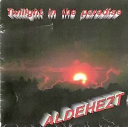 Aldehezt : Twilight in the Paradise